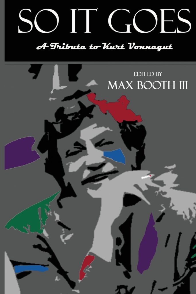 So It Goes: A Tribute to Kurt Vonnegut