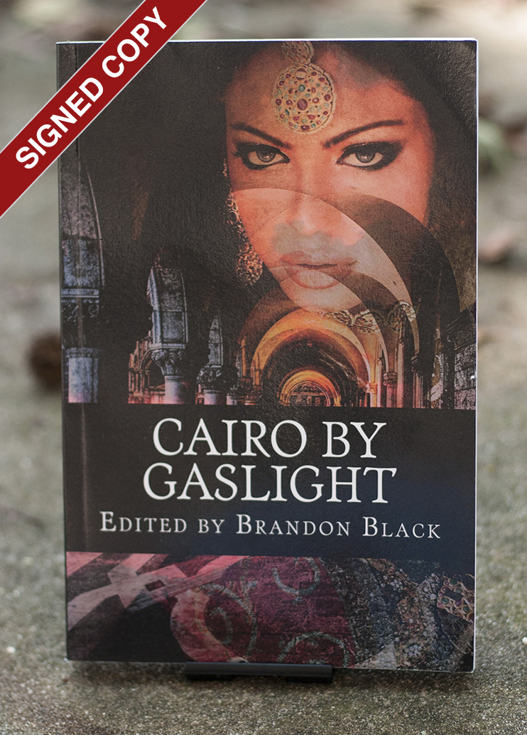 Cairo By Gaslight edited by Brandon Black