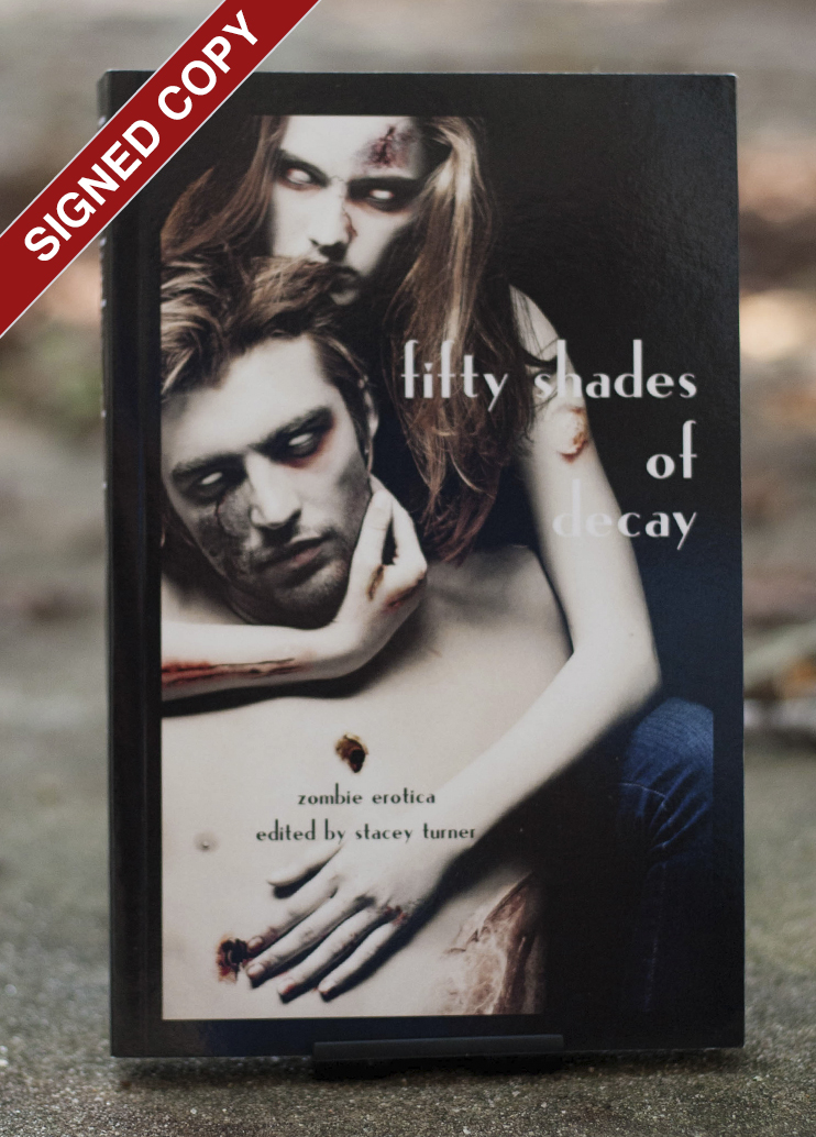 Fifty Shades of Decay edited by Stacey Turner