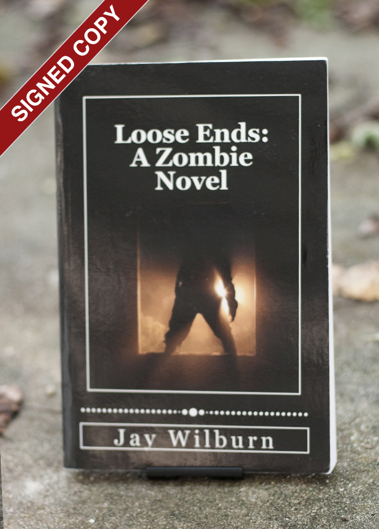 Loose Ends: A Zombie Novel