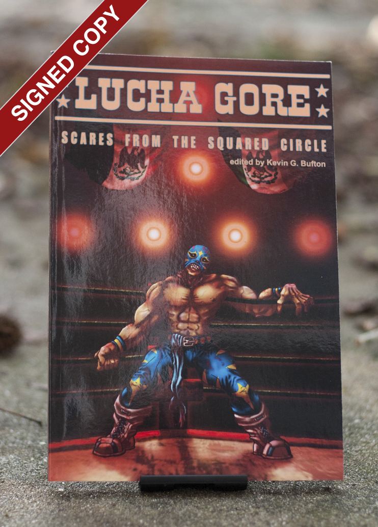 Lucha Gore edited by Kevin Bufton