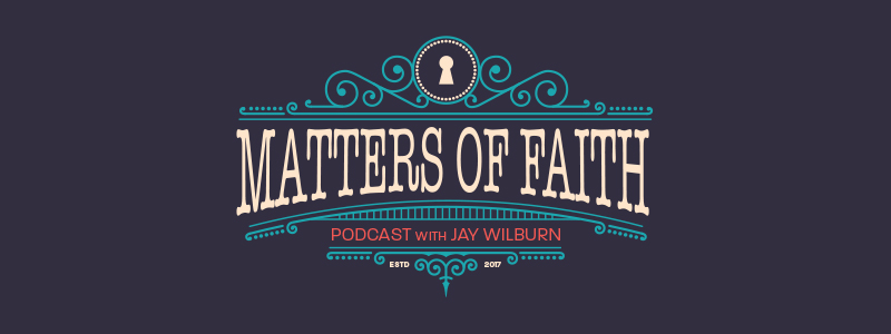 Matters of Faith Podcast