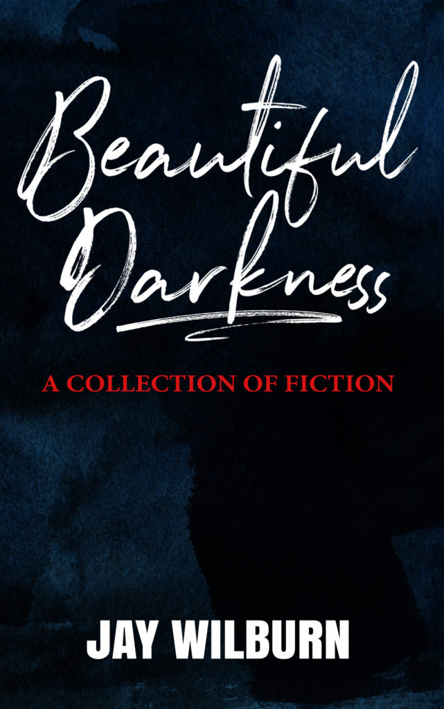 Beautiful Darkness: A Collection of Fiction (ebook)